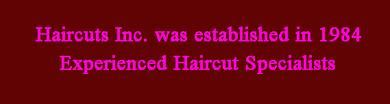Haircuts, Inc. Established 1984